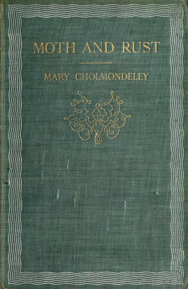 Moth and Rust; Together with Geoffrey's Wife and the Pitfall