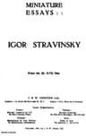 Miniature Essays: Igor Stravinsky