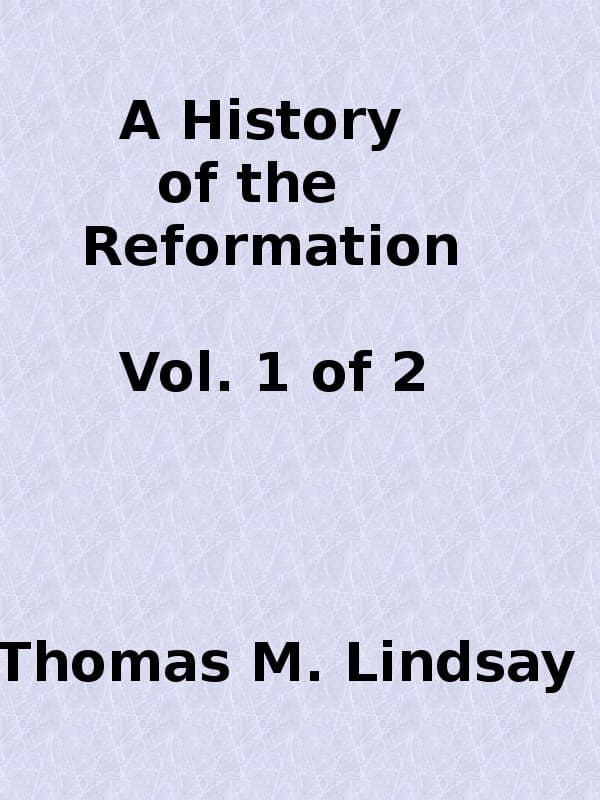 A History of the Reformation (vol. 1 of 2)
