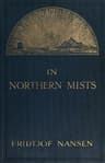 In Northern Mists: Arctic Exploration in Early Times (volume 1 of 2)