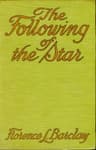 The Following of the Star: A Romance