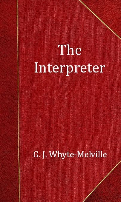 The Interpreter: A Tale of the War