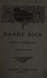 Dandy Dick: A Play in Three Acts