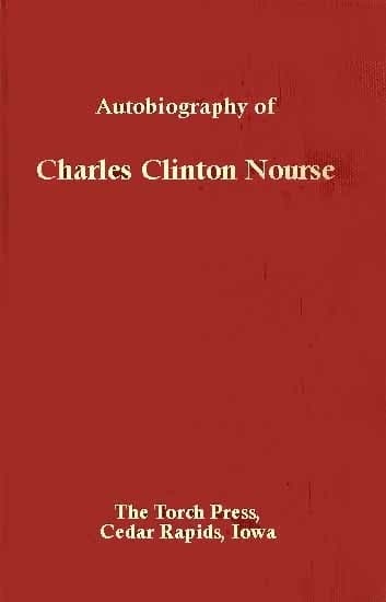 Autobiography of Charles Clinton Nourse: Prepared for Use of Members of the Family