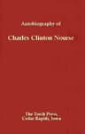 Autobiography of Charles Clinton Nourse: Prepared for Use of Members of the Family