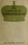 The Career of Katherine Bush