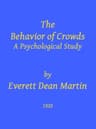 The Behavior of Crowds: A Psychological Study