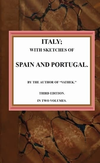 Italy; With Sketches of Spain and Portugal