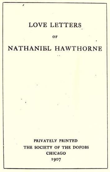 Love Letters of Nathaniel Hawthorne, Volume 2 (of 2)