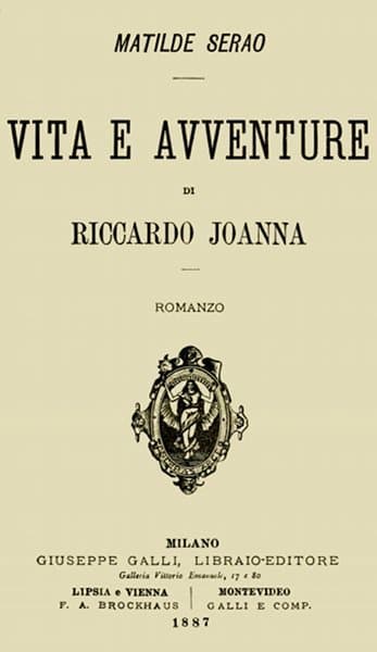 Vita E Avventure Di Riccardo Joanna: Romanzo