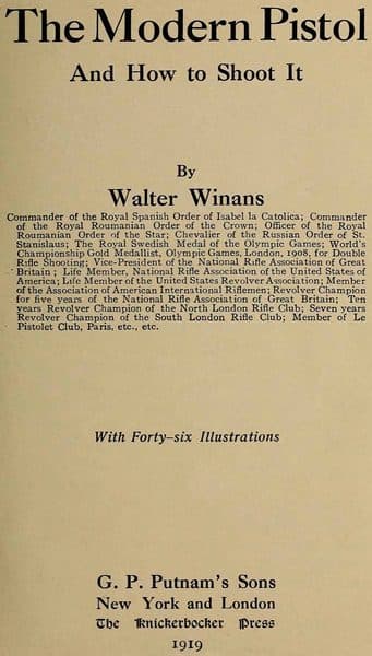 The Modern Pistol and How to Shoot It