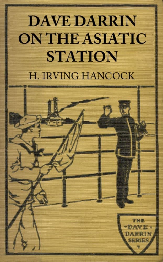 Dave Darrin on the Asiatic Stationor, Winning Lieutenants' Commissions on the Admiral's Flagship