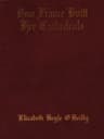 How France Built Her Cathedrals: A Study in the Twelfth and Thirteenth Centuries