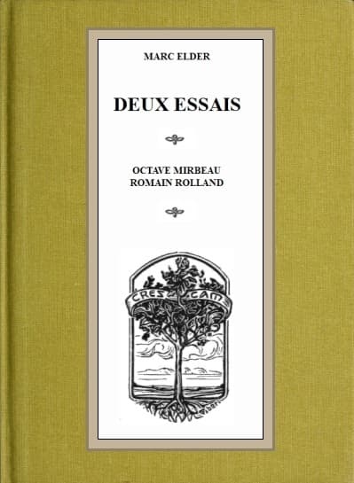 Deux Essais: Octave Mirbeau, Romain Rolland
