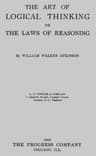 The Art of Logical Thinking; Or, The Laws of Reasoning
