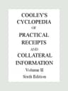 Cooley's Cyclopædia of Practical Receipts and Collateral Information in the Arts, Manufactures, Professions, and Trades..., Sixth Edition, Volume II