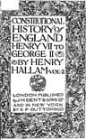 Constitutional History of England, Henry VII to George II. Volume 2 of 3