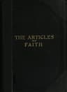The Articles of Faith: A Series of Lectures on the Principal Doctrines of the Church of Jesus Christ of Latter-Day Saints