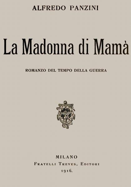 La Madonna Di Mamà: Romanzo Del Tempo Della Guerra