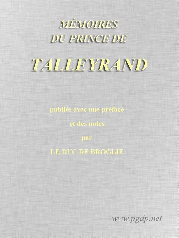 Mémoires Du Prince De Talleyrand, Volume 5