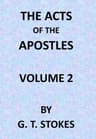 The Expositor's Bible: The Acts of the Apostles, Vol. 2