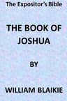 The Expositor's Bible: The Book of Joshua