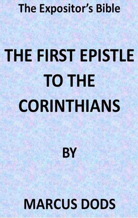 The Expositor's Bible: The First Epistle to the Corinthians