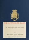 The Stones of Paris in History and Letters, Volume 2 (of 2)