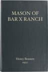 Mason of Bar X Ranch