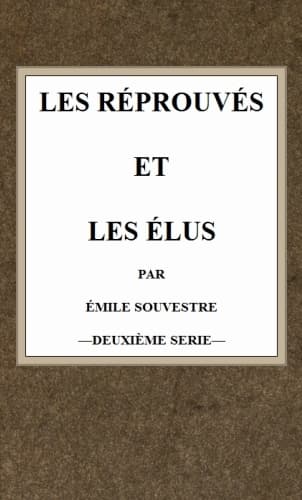 Les Réprouvés Et Les Élus (t.2)