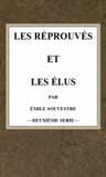 Les Réprouvés Et Les Élus (t.2)