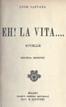 Eh! La Vita....: Novelle