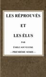 Les Réprouvés Et Les Élus (t.1)