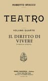Il Diritto Di Vivere: Dramma in Tre Atti