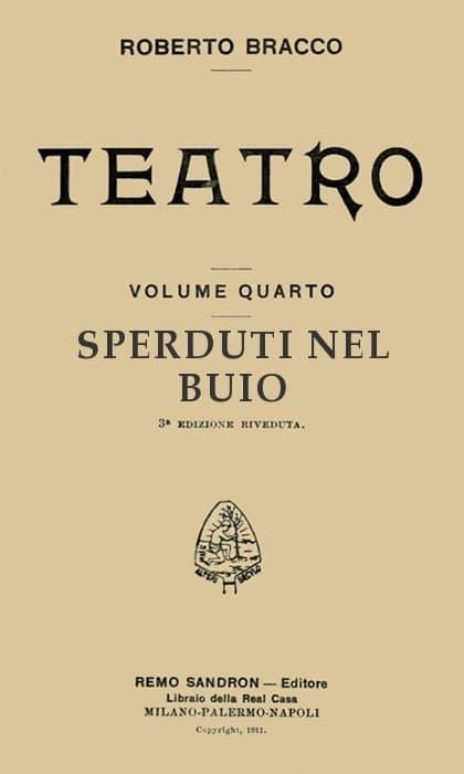 Sperduti Nel Buio: Dramma in Tre Atti