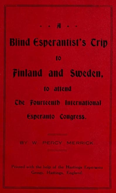 A Blind Esperantist's Trip to Finland and Sweden, to Attend the Fourteenth International Esperanto Congress