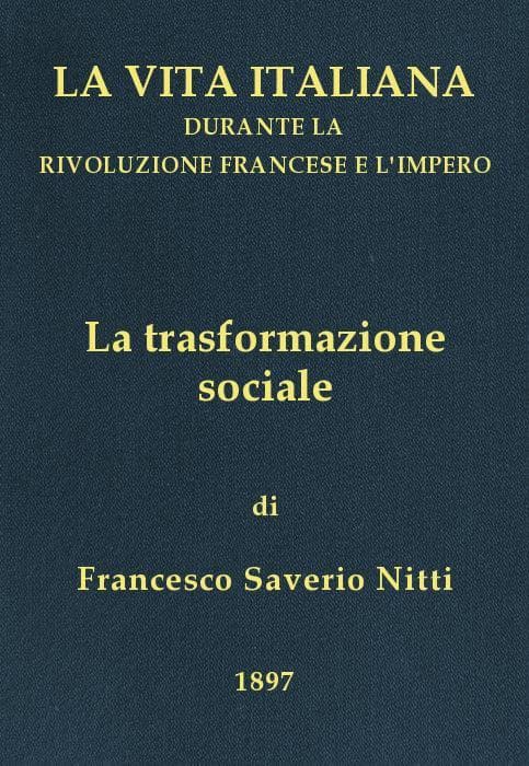 La Trasformazione Socialela Vita Italiana Durante La Rivoluzione Francese E L'impero