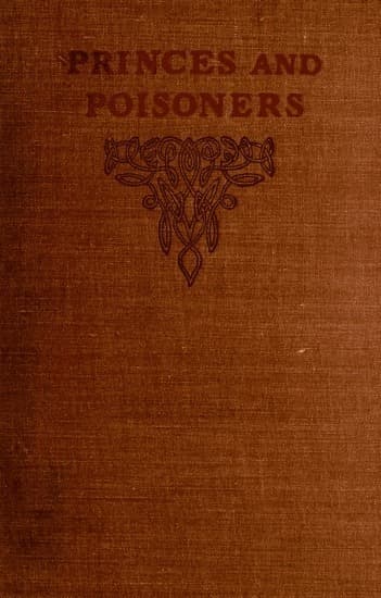 Princes and Poisoners: Studies of the Court of Louis XIV