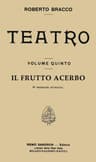 Il Frutto Acerbo: Commedia in Tre Atti