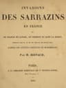 Invasions Des Sarrazins En Franceet De France En Savoie, En Piémont Et Dans La Suisse, Pendant Les 8e, 9e Et 10e Siècles De Notre Ère