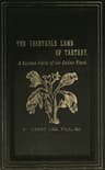The Vegetable Lamb of Tartary: A Curious Fable of the Cotton Plant.to Which Is Added a Sketch of the History of Cotton and the Cotton Trade
