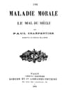 Une Maladie Morale: Le Mal Du Siècle