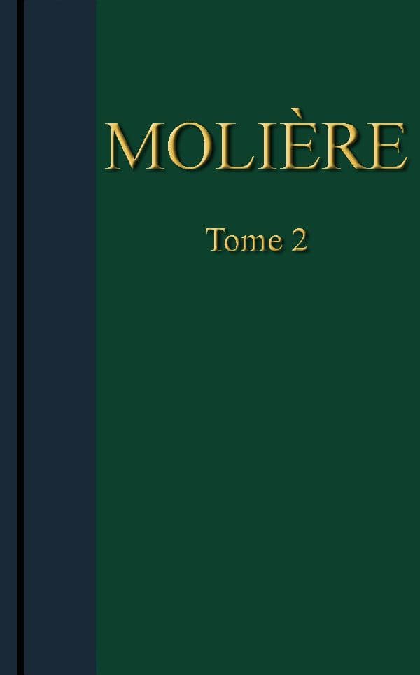 Molière - Œuvres Complètes, Tome 2