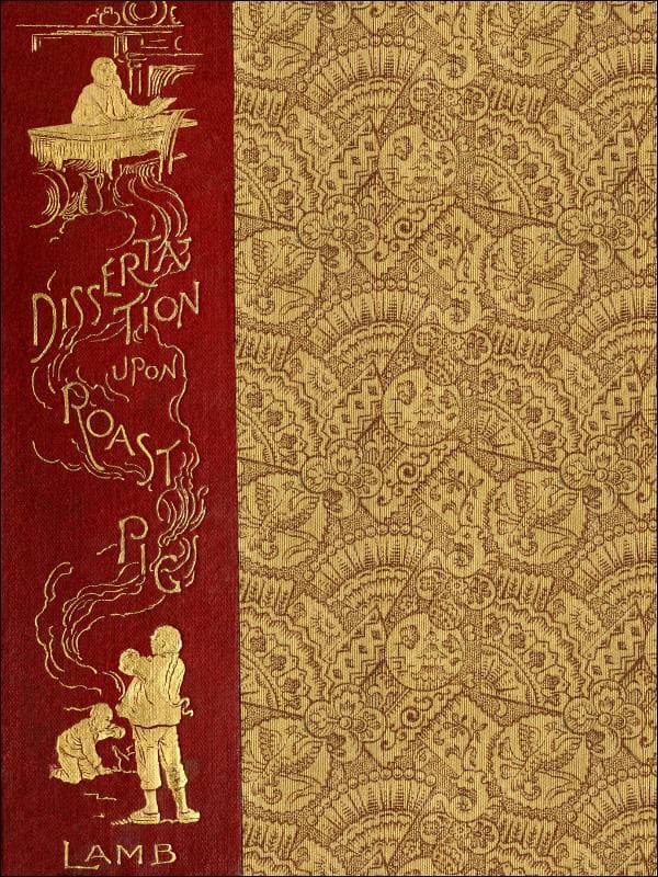 A Dissertation Upon Roast Pig