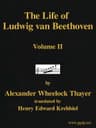 The Life of Ludwig Van Beethoven, Volume II