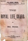 The Royal Life Guard; Or, The Flight of the Royal Family: A Historical Romance of the Suppression of the French Monarchy