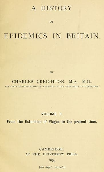 A History of Epidemics in Britain, Volume 2 (of 2)from the Extinction of Plague to the Present Time