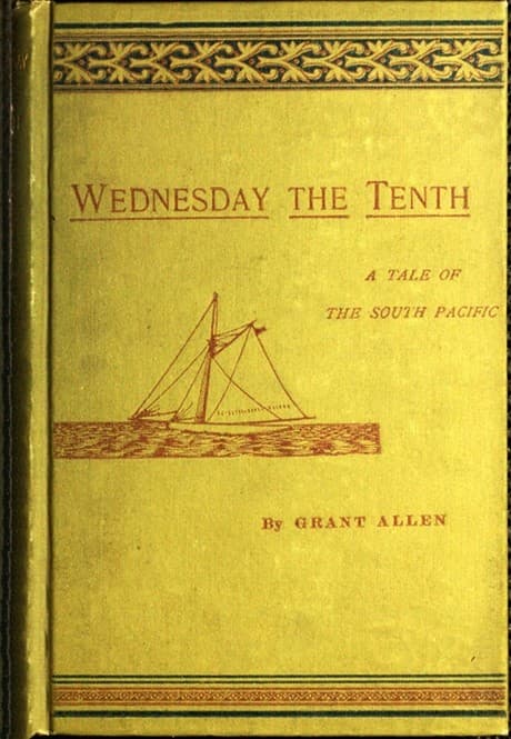 Wednesday the Tenth, a Tale of the South Pacific