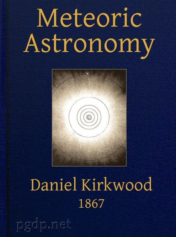 Meteoric Astronomy: A Treatise on Shooting-Stars, Fire-Balls, and Aerolites