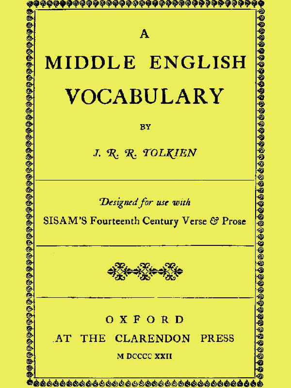 A Middle English Vocabulary, Designed for Use with Sisam's Fourteenth Century Verse & Prose
